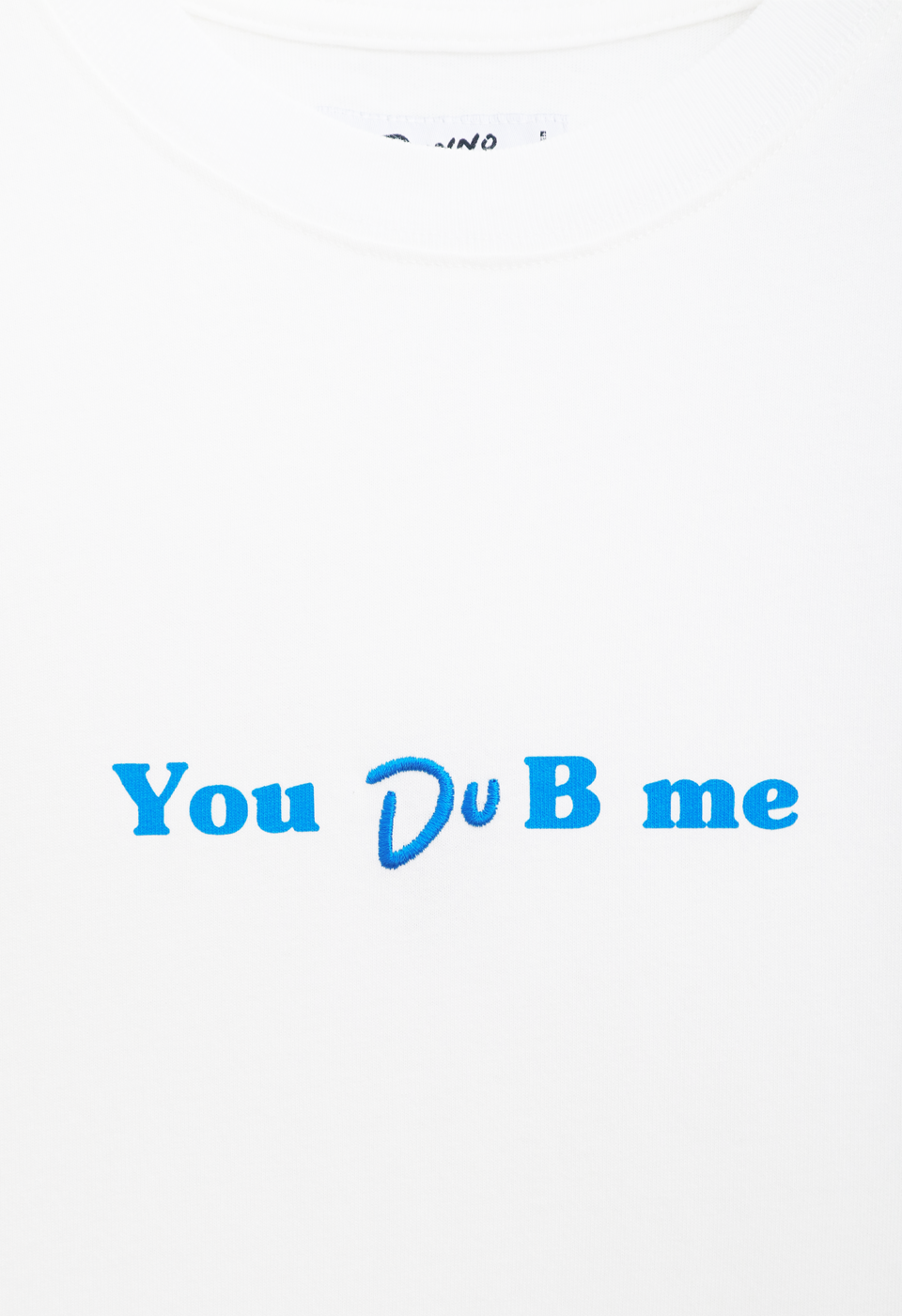 YOU DUB ME T-SHIRT