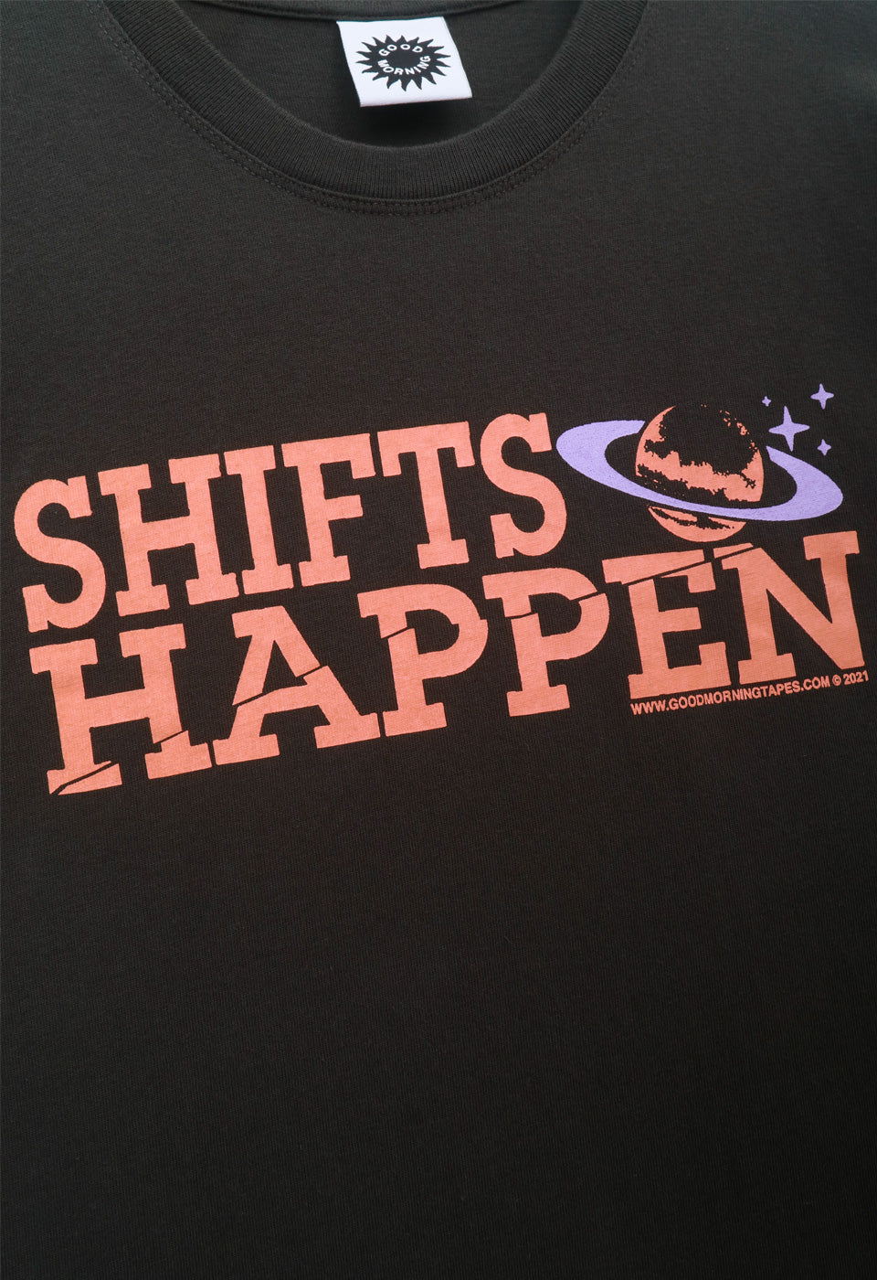 SHIFTS HAPPEN T-SHIRT